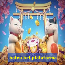 bateu bet plataforma