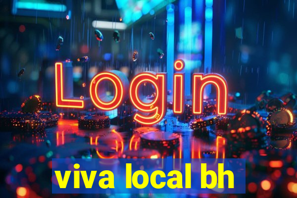 viva local bh