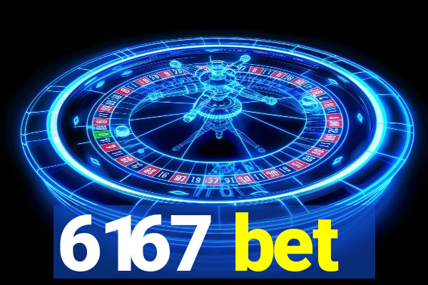 6167 bet