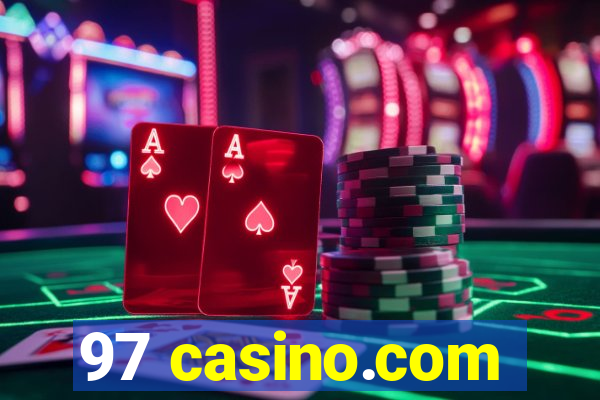 97 casino.com