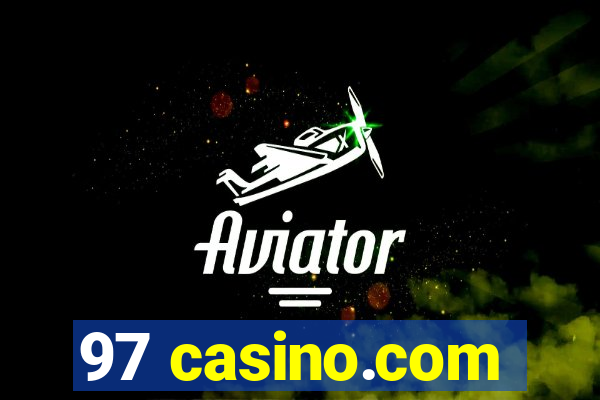 97 casino.com