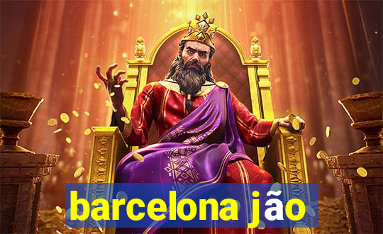 barcelona jão