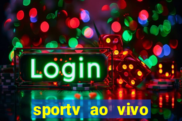 sportv ao vivo mega canais