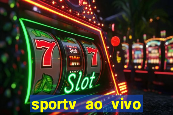 sportv ao vivo mega canais