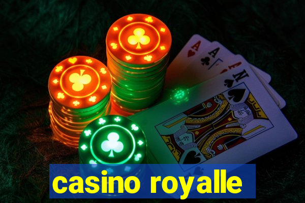 casino royalle