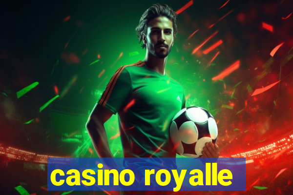 casino royalle