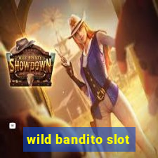 wild bandito slot