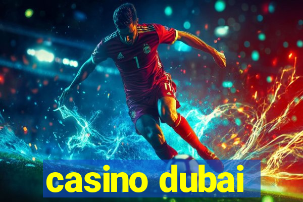 casino dubai