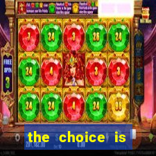 the choice is yours megaways slot