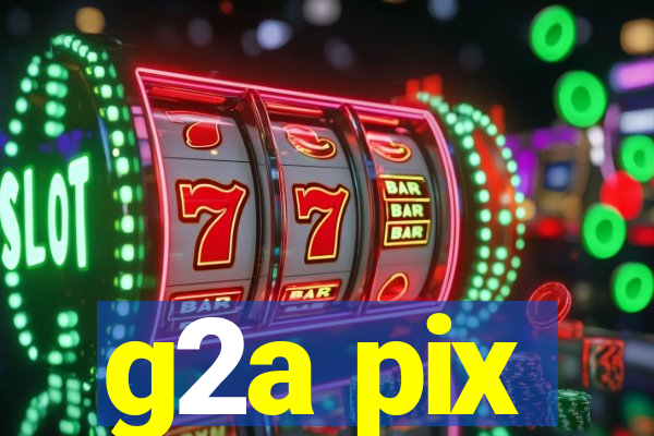 g2a pix