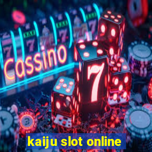 kaiju slot online