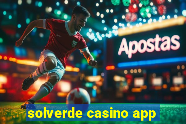 solverde casino app