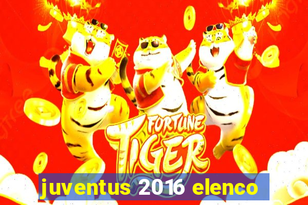 juventus 2016 elenco