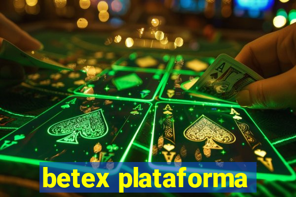 betex plataforma