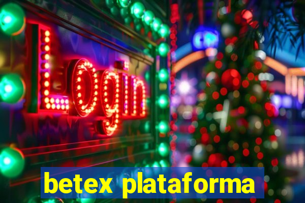 betex plataforma