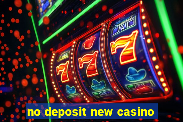 no deposit new casino