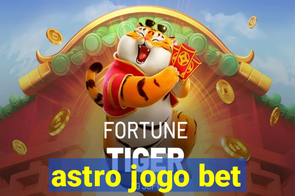 astro jogo bet