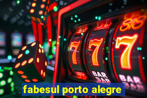 fabesul porto alegre