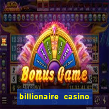 billionaire casino 100 free spins