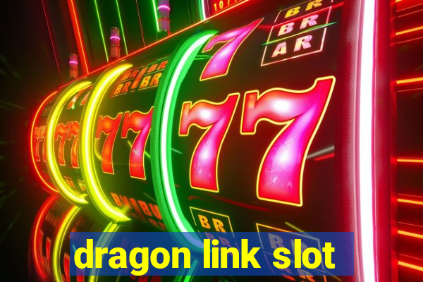 dragon link slot