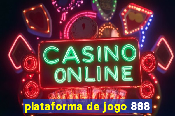 plataforma de jogo 888