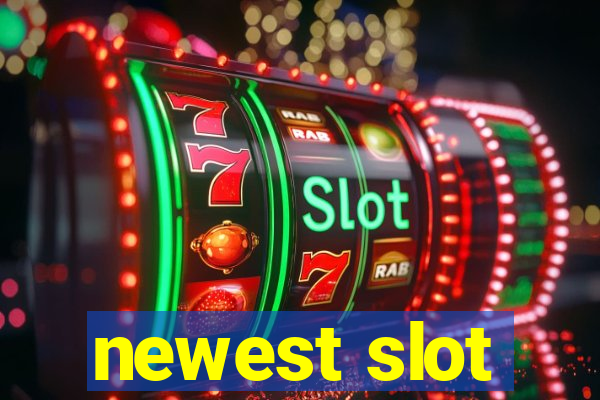 newest slot