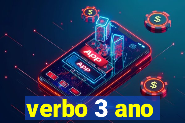 verbo 3 ano