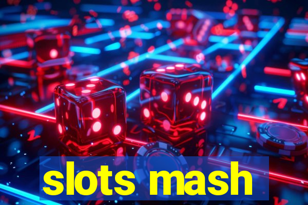 slots mash