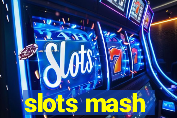 slots mash