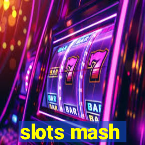 slots mash