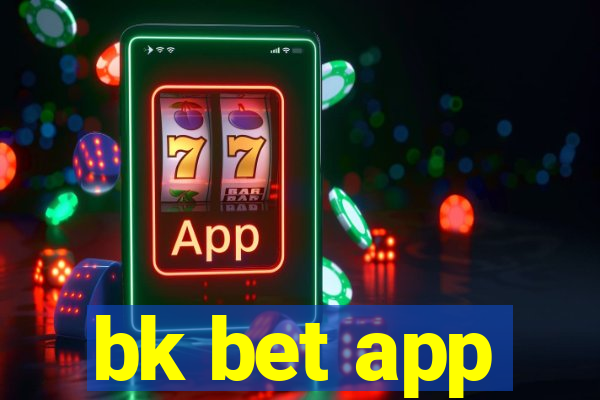 bk bet app