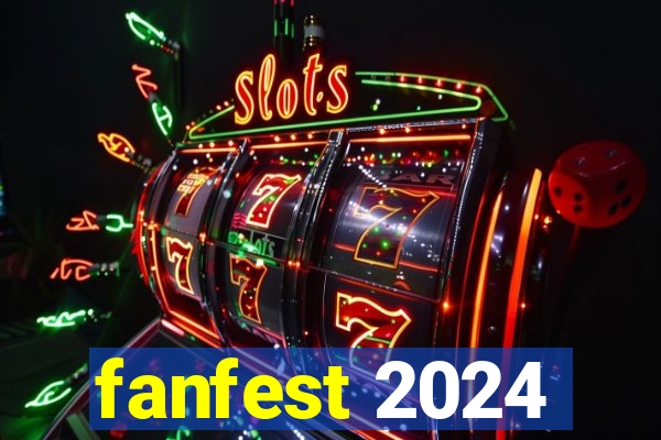 fanfest 2024