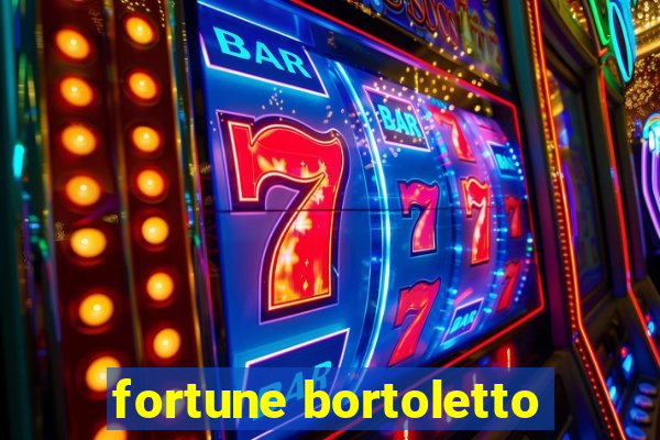 fortune bortoletto