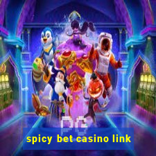 spicy bet casino link