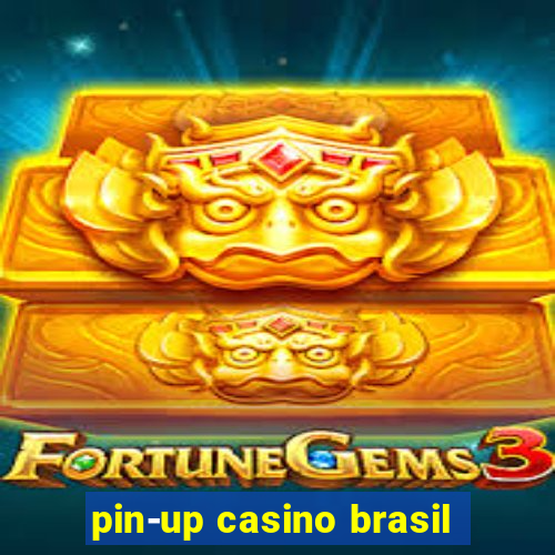 pin-up casino brasil