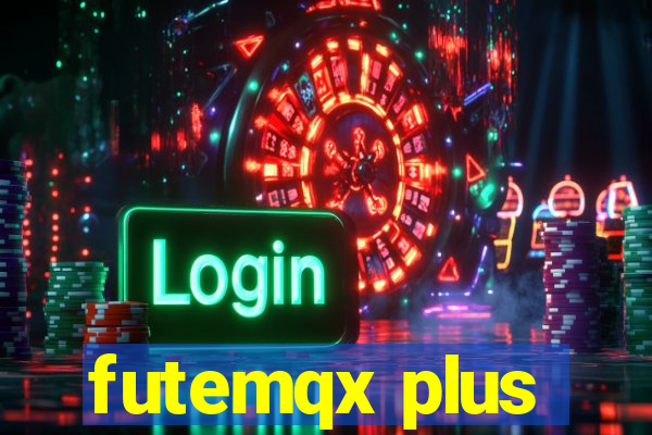 futemqx plus