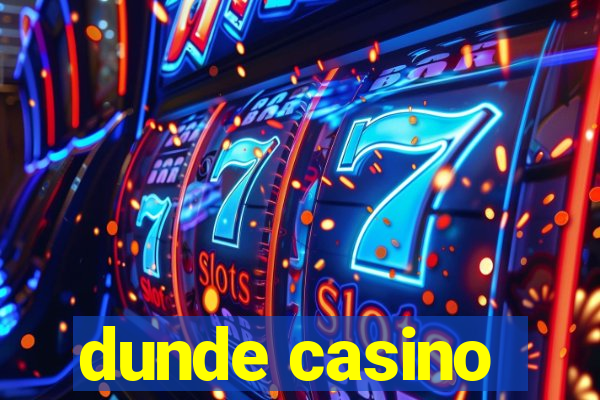 dunde casino