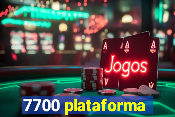 7700 plataforma