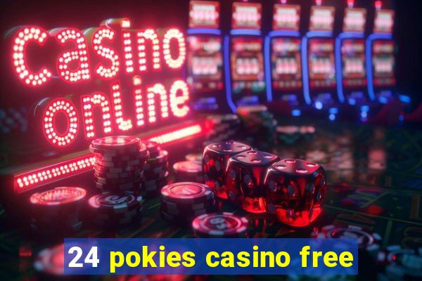 24 pokies casino free