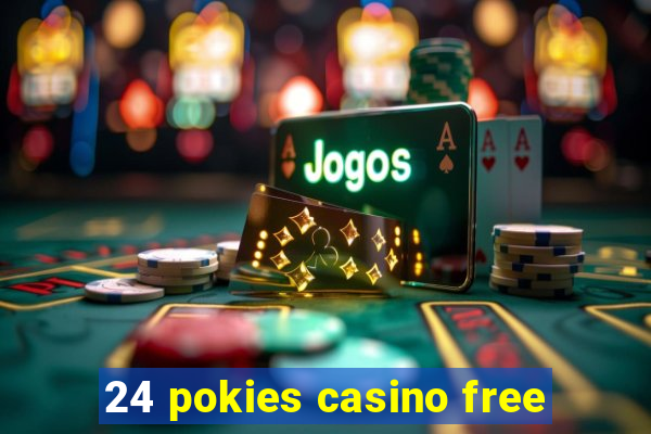 24 pokies casino free