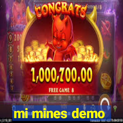 mi mines demo