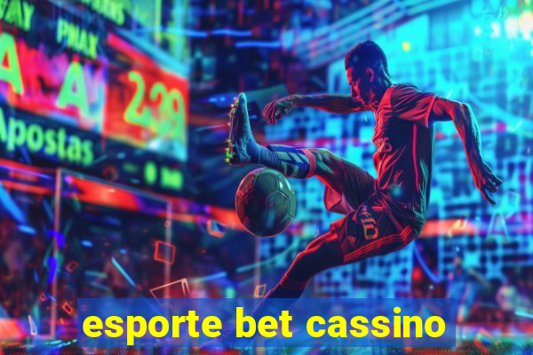 esporte bet cassino