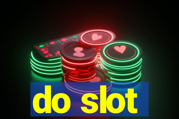 do slot