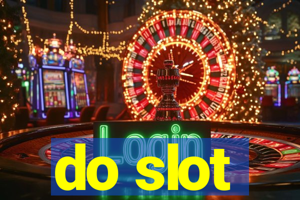 do slot