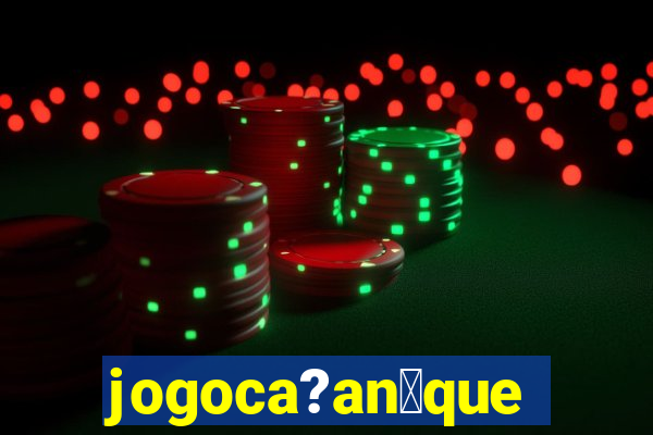 jogoca?an铆quel