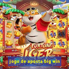 jogo de aposta big win