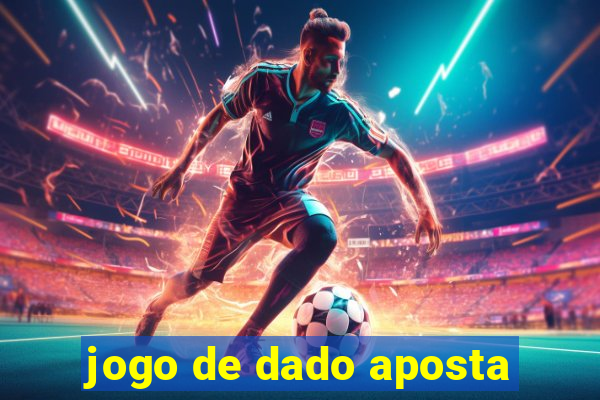 jogo de dado aposta