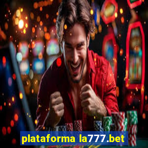 plataforma la777.bet