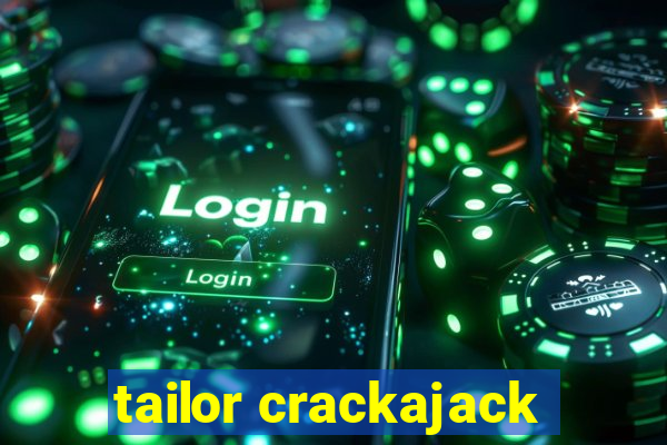 tailor crackajack