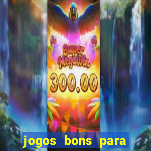 jogos bons para ganhar dinheiro de verdade